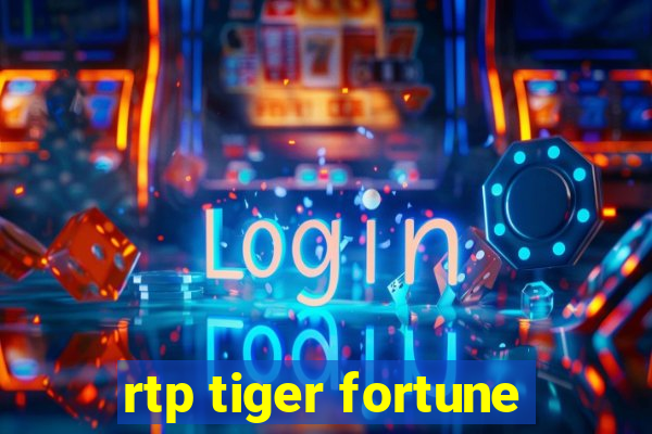 rtp tiger fortune